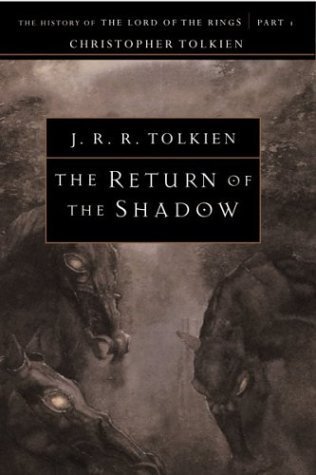 Cover of The Return of the Shadow: The History of The Lord of the Rings, Part One