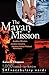 The Mayan Mission