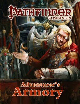 Pathfinder Companion: Adventurer's Armory (Paperback)