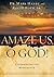 Amaze Us, O God! by Mark Hanby