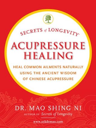 Secrets of Longevity Acupressure Healing (Kindle Edition)