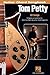 Tom Petty Songbook (Guitar ...