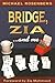 Bridge, Zia...and Me