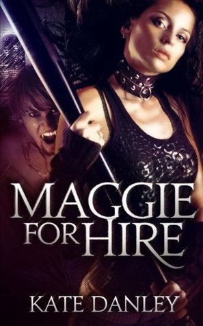 Maggie for Hire (Maggie MacKay, Magical Tracker, #1)