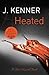 Heated (Most Wanted, #2)