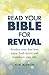 Read Your Bible For Revival: How to Read Your Bible Devotionally