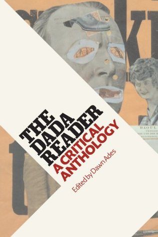 The DADA Reader: A Critical Anthology (Paperback)