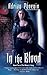 In the Blood (The Maker's Song, #2)