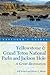 Explorer's Guide Yellowstone & Grand Teton National Parks and... by Jeff Welsch