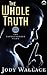 The Whole Truth by Jody Wallace