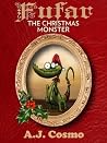 Fufar the Christmas Monster by A.J. Cosmo Fufar the Christmas Monster by A.J. Cosmo