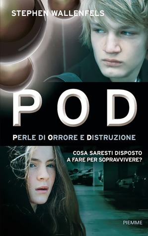Pod - Perle di orrore e distruzione