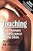 Touching: The Human Signifi...