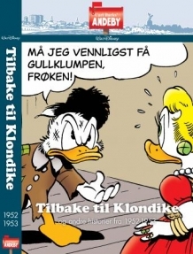 Carl Barks' Andeby 1 - Tilbake til Klondike - og andre historier fra 1952-1953