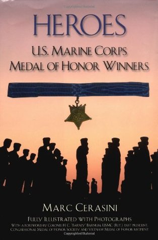 Heroes: U.S. Marine Corps Medal of Honor Winners (Hardcover)