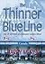 The Thinner Blue Line by Barry Risk