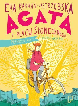 Agata z Placu Słonecznego. Przybycie Agaty