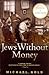 Jews Without Money by Michael Gold