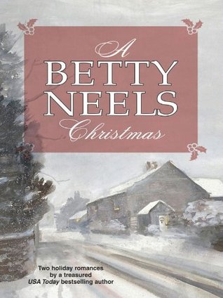 A Betty Neels Christmas: A Christmas Proposal\Winter Wedding