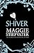 Shiver (The Wolves of Mercy Falls, #1)