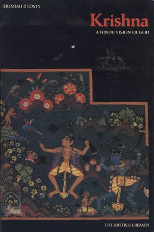 Krishna: A Hindu vision of God : scenes from the life of Krishna illustrated in Orissan and other eastern Indian manuscripts in the British Library (British Library booklets)