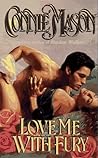 Love Me With Fury by Cara Miles
