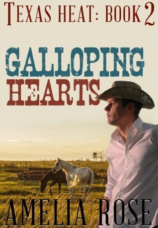 Galloping Hearts (Texas Heat, #2)