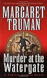 Murder at the Watergate by Margaret Truman Murder at the Watergate by Margaret Truman