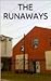 The Runaways (The Runaways, #1)