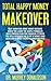 Total Happy Money Makeover (Personal Finance Book 1)