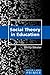 Social Theory in Education by Philip Wexler
