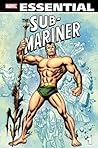 Essential Sub-Mariner, Vol. 1 by Stan Lee