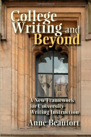 College Writing and Beyond: A New Framework for University Writing Instruction (Paperback)
