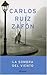 La Sombra Del Viento by Carlos Ruiz Zafón