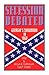 Secession Debated by William W. Freehling