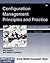 Configuration Management Principles and Practice