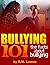 Bullying 101: The Facts About Bullying