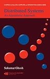 Distributed Systems: An Algorithmic Approach (Chapman & Hall/CRC Computer and Information Science Series)