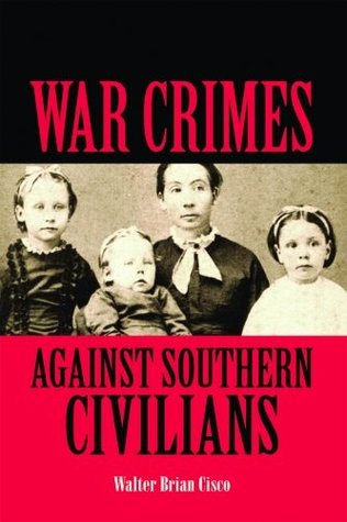War Crimes Against Southern Civilians (Hardcover)