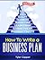 How To Write A Business Plan Fast - With Downloadable Template by Tyler Capper