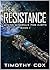 The Resistance (Mining Minerals for Earth, #1)