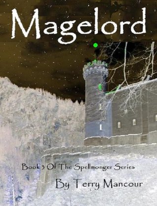 Magelord (The Spellmonger #3)
