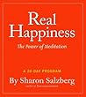 Real Happiness: The Power of Meditation