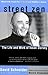 Street Zen: The Life and Wo...