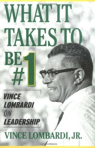 What It Takes to Be Number One: Vince Lombardi on Leadership (Paperback)