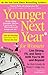 Younger Next Year for Women by Chris Crowley