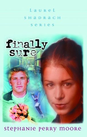 Finally Sure (Laurel Shadrach, #5)