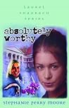 Absolutely Worthy by Stephanie Perry Moore