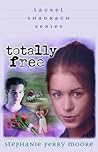 Totally Free by Stephanie Perry Moore