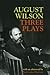 August Wilson by August Wilson